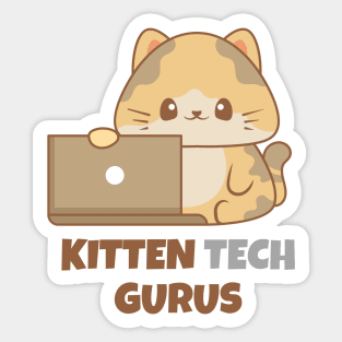 Kitten Tech Gurus Sticker